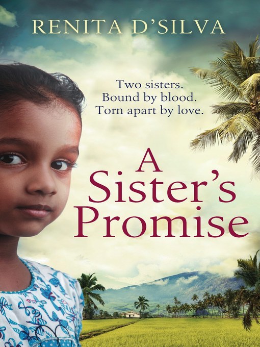 Title details for A Sister's Promise by Renita D'Silva - Available